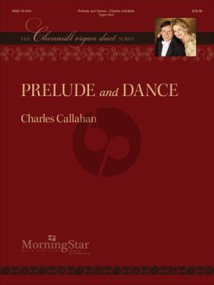 Callahan Prelude and Dance for Organ 4 Hands