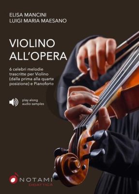 Violino All'Opera Violin and Piano (6 celebri Melodie) (Book with Audio online)