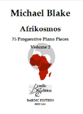 Blake Afrikosmos - 75 Progressive Piano Pieces Vol.2