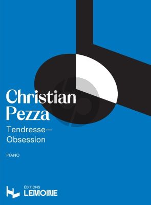 Pezza Tendresse - Obsession pour Piano