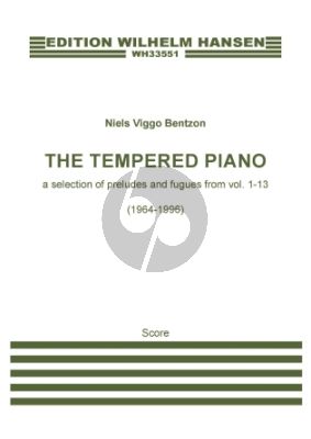 Bentzon The Tempered Piano (A Selection of Preludes and Fugues from Vol. 1 - 13)