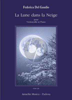 DelGaudio La Lune dans le Neige Violoncello and Piano