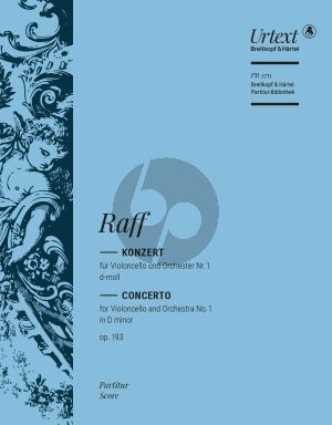 Raff Konzert No. 1 d-moll Op. 193 Violoncello und Orchester (Partitur) (herausgegeben von Jonas Kreienbühl und Andrea Wiesli)