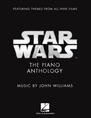 Williams Star Wars: The Piano Anthology (Themes from all nine Films)