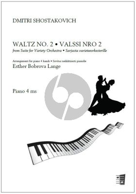 Shostakovich Waltz No. 2 from Suite for Variety Orchestra for Piano 4 Hds (arr. Esther Bobrova Lange)