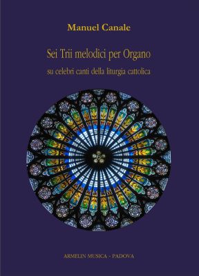 Canale Sei trii melodici per l’offertorio per Organo