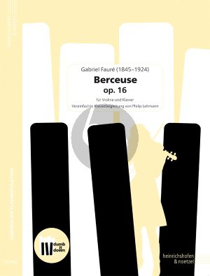 Faure Berceuse Op.16 for Violin and Piano (Simplified Piano Accompaniment!) (Score and Part)