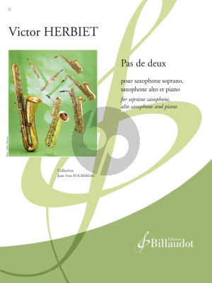 Herbiet Pas de deux  for 2 Saxophones (Soprano and Alto) and Piano (Score and Parts)