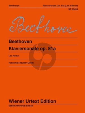 Beethoven Piano Sonata Op.81A (Les Adieux) for Piano Solo (Edited after sources by Peter Hauschild and Jochen Reutter / Fingerings by Pavel Gililov)