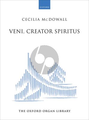 McDowall Veni, Creator Spiritus for Organ