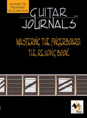 Bay Guitar Journals - Mastering the Fingerboard: The Reading Book