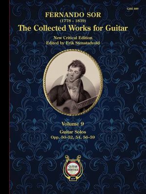 Sor The Collected Guitar Works Vol. 9 (Guitar Solos Op. 50-52, 54, 56-59) (edited by Erik Stenstadvold)
