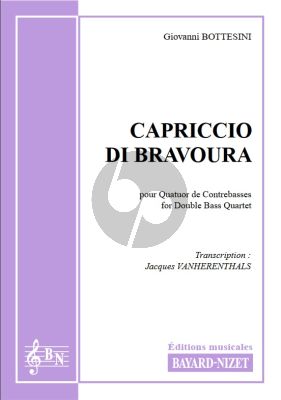 Bottesini Capriccio di Bravoura for Double Bass Quartett Score and Parts (Transcription Jacques Vanherenthals)