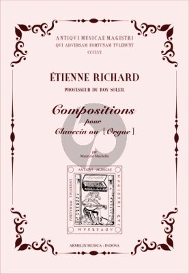 Richard Compositions pour Clavecin ou Orgue (edited by Maurizio Machella)