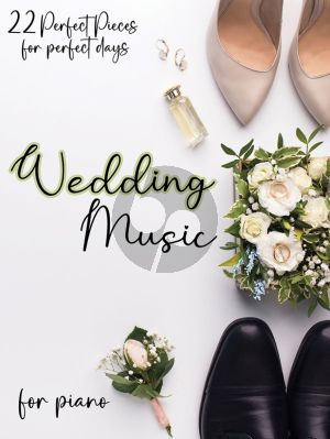 Wedding Music for Piano (22 perfect Pieces)