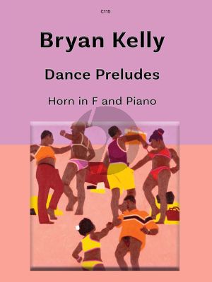 Kelly Dance Preludes for Horn in F and Piano (Grade 6 - ABRSM Grade 6)