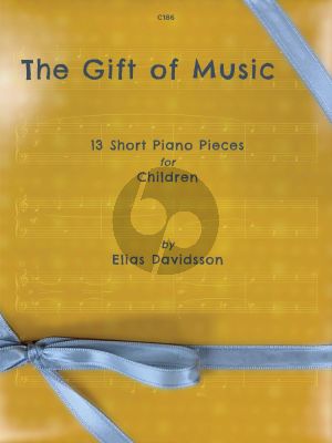 Davidsson The Gift of Music - 13 Original Pieces for Piano Solo (Grade 1 - ABRSM Grade 1)