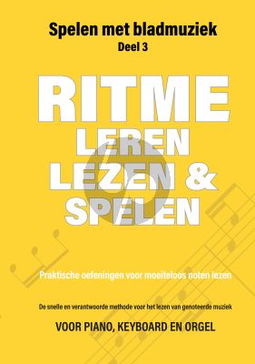 Spelen met Bladmuziek Deel 3 : Ritme leren lezen en spelen