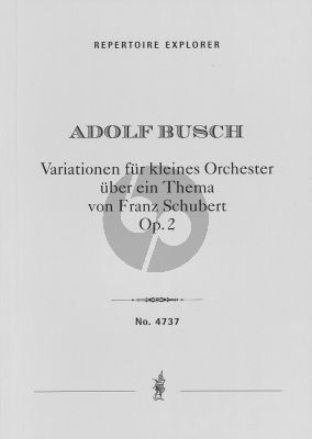 Busch Variations for Small Orchestra on a theme by Franz Schubert Op.2 Score (Editor Jürgen Schaarwächter / first print)