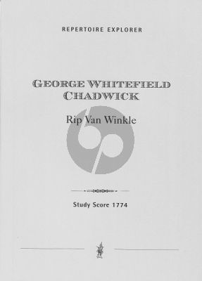 G.W. Chadwick Rip van Winkle, Concert overture Score