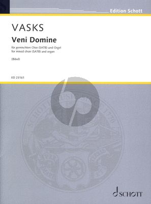 Vasks Veni Domine für SATB und Orgel (lat.) (Performing Score)