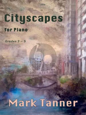 Tanner City Scapes for Piano Solo (Grades 2 - 5)