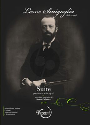 Sinigaglia Suite Op. 45 Flute and String Orchestra (piano reduction) (edited by Maurizio Benedetti and Bruno Raiteri)