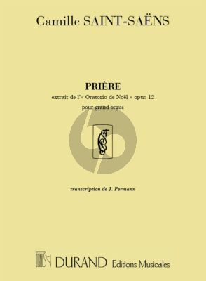 Saint-Saens Priere extrait de l'Oratorio de Noel Op. 12 pour Orgue (transcr. J. Permann)