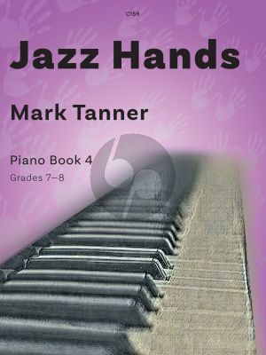 Tanner Jazz Hands for Piano Vol.4 (Grades 7 - 8)