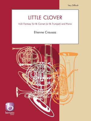 Crausaz Little Clover for Cornet or Trumpet (Bb) and Piano (Irish Fantasy)