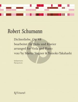 Schumann Dichterliebe, Op. 48 Viola und Klavier (2 Spielpartituren) (arr. Martin Stegner und Tomoko Takahashi)