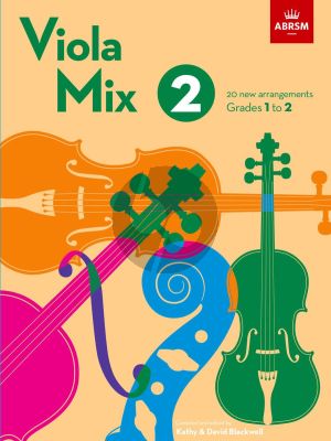 Viola Mix 2 ABRSM Grades 1 to 2 (20 new arrangements) (arr. Kathy and David Blackwell)