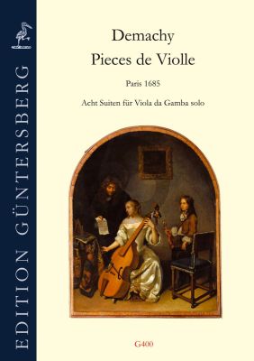 Demachy Pieces de Violle Eight Suites for Viola da Gamba solo (edited by Franziska Finckh)