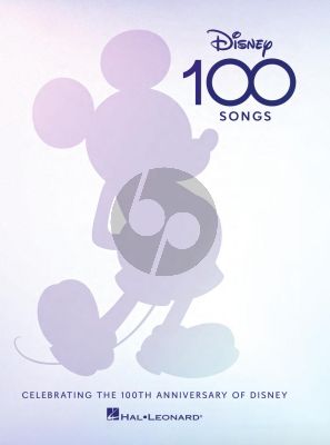 Disney 100 Songs Melody line, lyrics and chord symbols (Celebrating the 100th Anniversary of Disney)