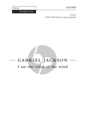 Jackson I am the Voice of the Wind for SATB (divisi) Unaccompanied