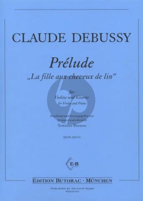 Debussy La Fille aux Cheveux de Lin fur Violine und Klavier (Bearbeitet von Timoslav Butorac)