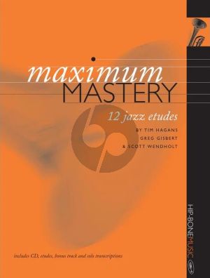 Hagans Maximum Mastery for Bb Trumpet (Book+CD) (with Greg Gisbert and Scott Wendholt)