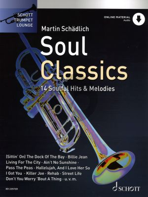 Soul Classics 14 Soulful Hits & Melodies for Trumpet Book with Audio Online (arr. Martin Schädlich und Dirk Juchem)