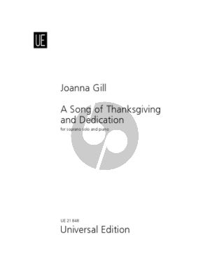 Gill A Song of Thanksgiving and Dedication for Voice (Soprano) and Piano