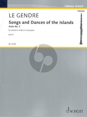 Gendre Songs and Dances of the Islands Suite No.2 for Clarinet in B flat or A and Piano