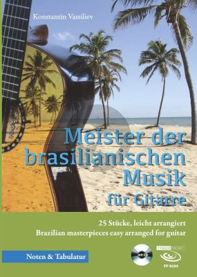 Vassiliev Meister der brasilianischen Musik Gitarre (Buch mit CD)