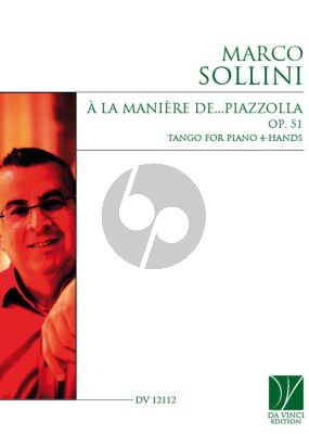 Sollini A la manière de…Piazzolla Op. 43 Tango for Piano 4 Hands