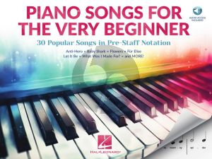 Piano Songs for the Very Beginner (30 Popular Songs in Pre-Staff Notation) (Five Finger Piano Songbook Softcover Audio Online)