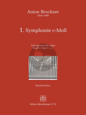 Bruckner Symphonie No. 1 c-Moll Linzer Fassung für Orgel: komplett in zwei Bänden (transcr. Eberhard Klotz)