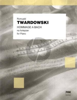 Twardowski Hommage a Bach for Piano Solo