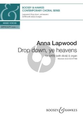 Lapwood Drop down, ye heavens SATB (with divisions) and Organ
