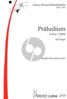 Hensel Präludium G-Dur (1829) für Orgel (editing and complement of the fragments: Ronald Herrmann-Lubin)