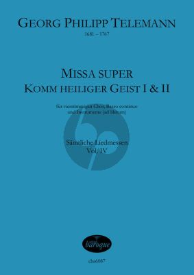 Telemann Missa super Komm heiliger Geist TWV 9:10 und TWV 9:11 Chor (SATB), Basso continuo und Instrumente (ad libitum) (Partitur) (Jörg Jacobi)