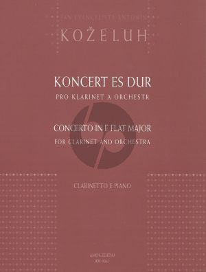 Kozeluch Concerto in E Flat Major for Clarinet and Piano (ed. Jiri Kratochvil)