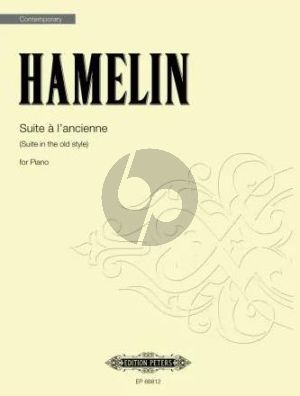 Hamelin Suite à l’ancienne - Suite in the old style Piano solo